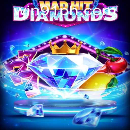 MadHitDiamonds: Unveiling the Thrilling World of 91ph's Latest Game Sensation